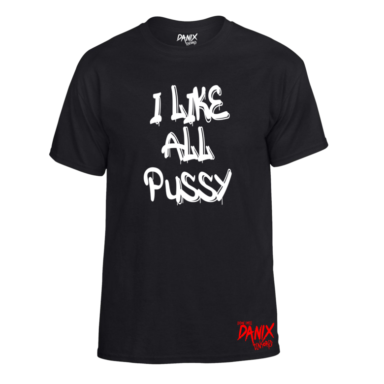 Tshirt I like all pussy [Trash collection]